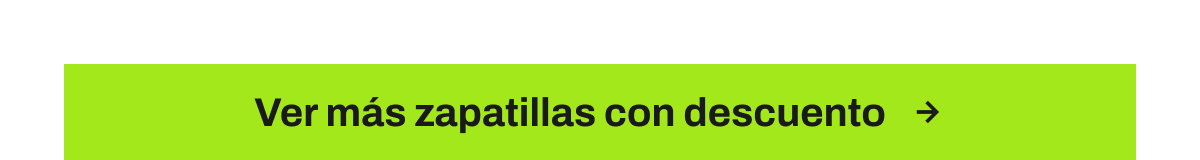Botón ver más zapatillas con descuento