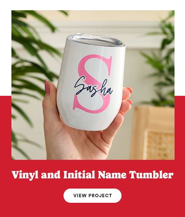 Vinyl and Initial Name Tumbler View Project
