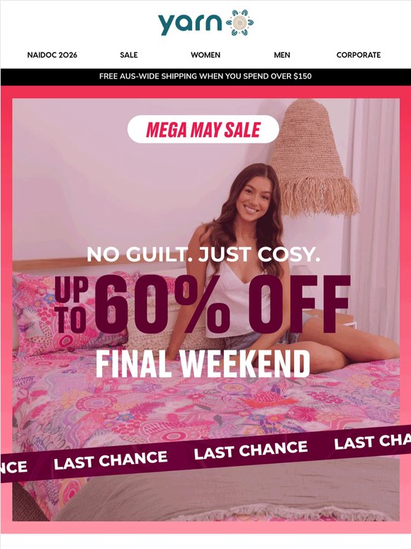 Last Weekend Of Mega May 💥 Up To 60% Off