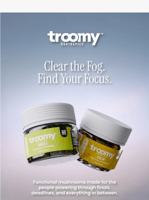 Brain fog? Yeah, we can fix that.