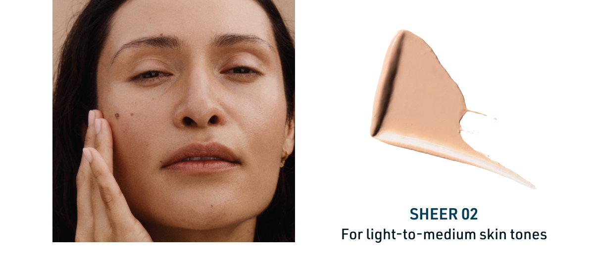 Sheer 02 for light-to-medium skin tones