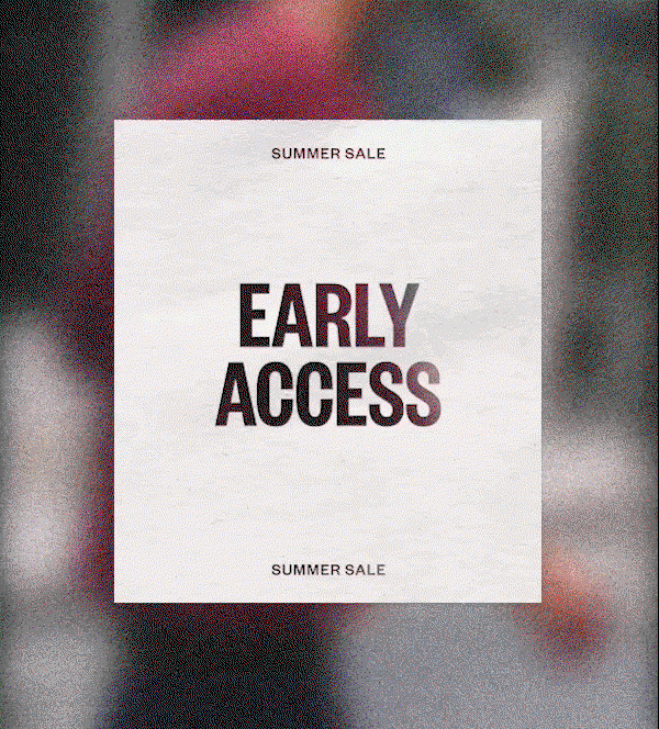 EARLY ACCESS
