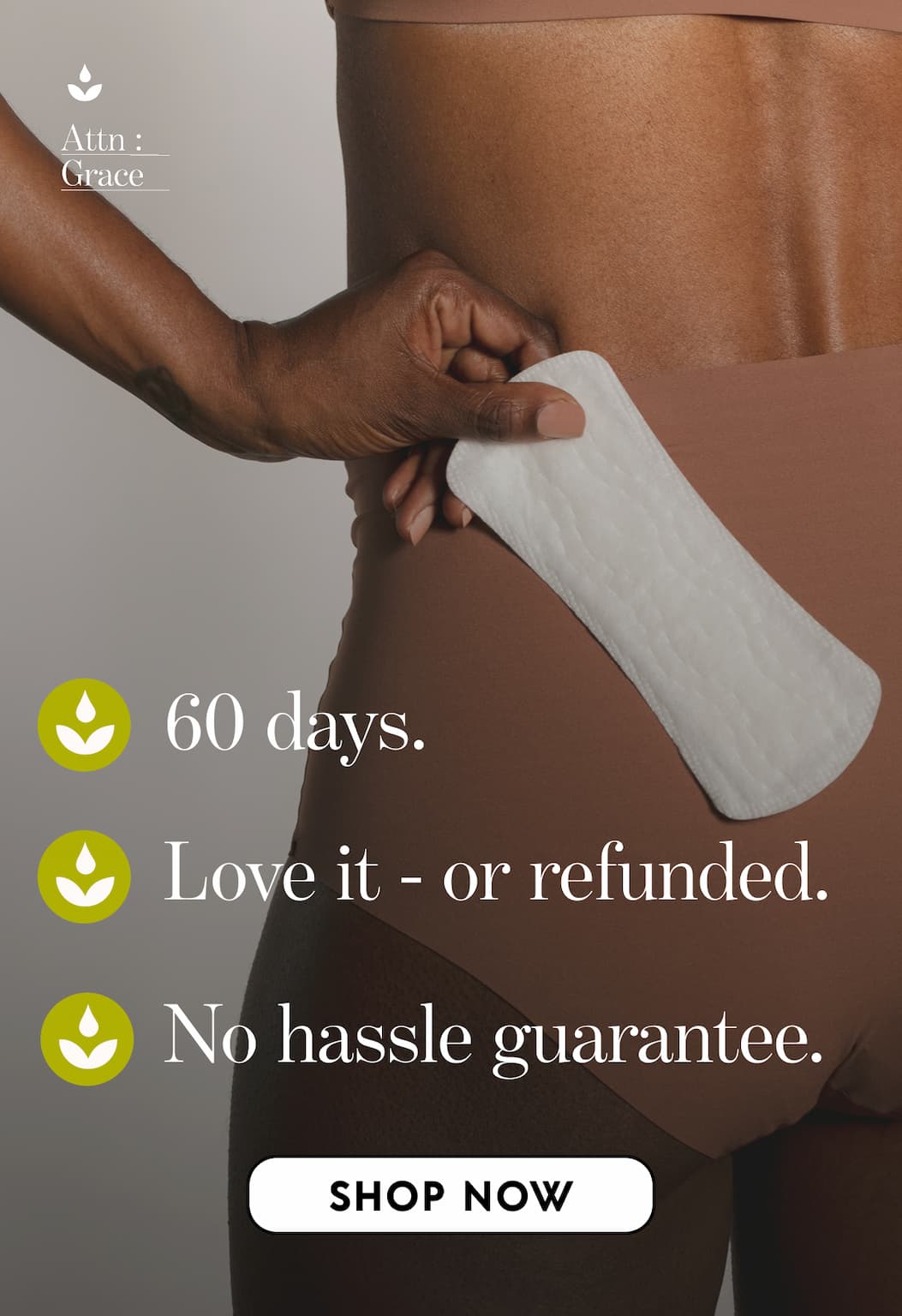 We back your first order with 60 days. Shop Now