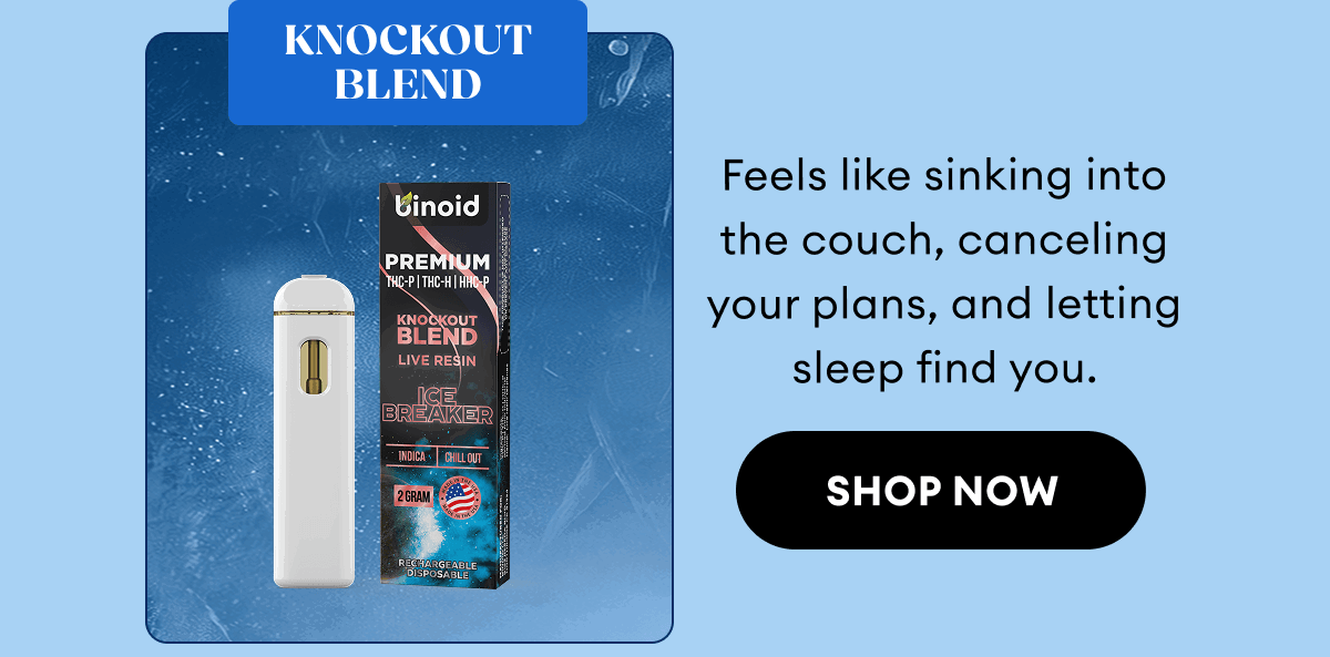 Knockout Blend | Feels like sinking into the couch, canceling your plans, and letting sleep find you. | Shop Now