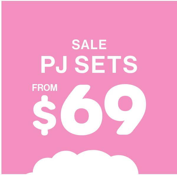 Sale PJ Sets From $69