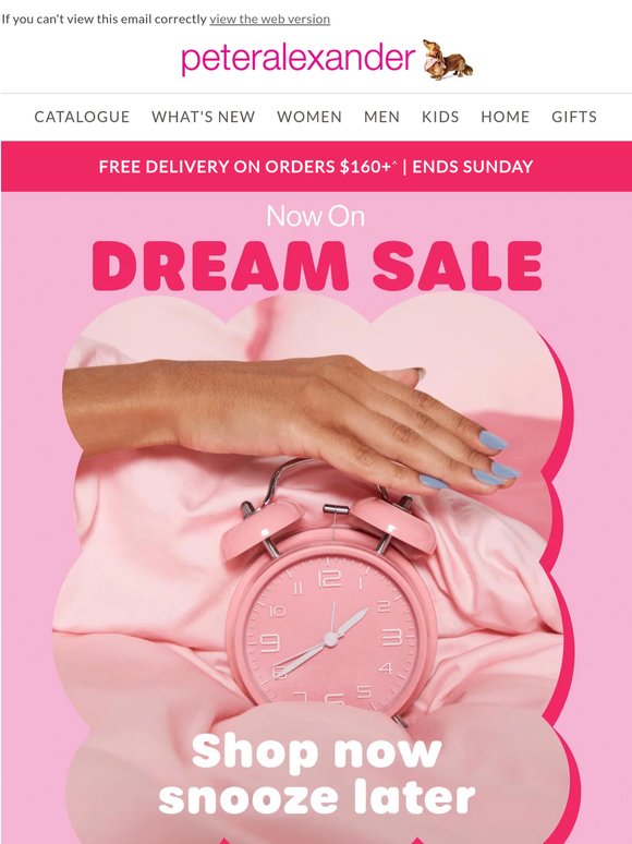 Shop now, snooze later! DREAM SALE up to 50% OFF!