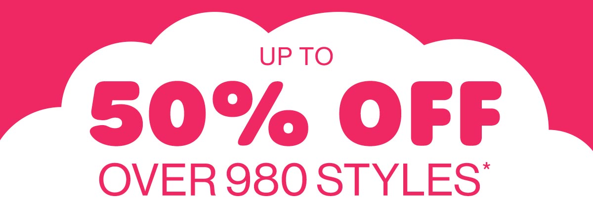 Up To 50% Off Over 980 Styles*
