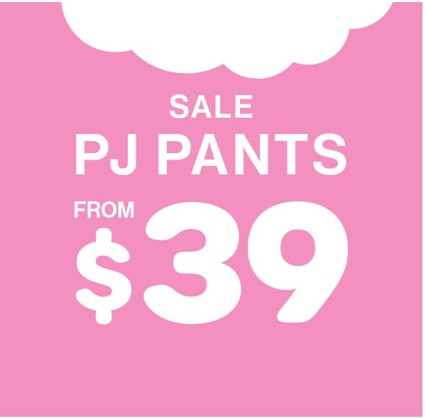 Sale PJ Pants From $39