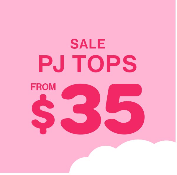Sale PJ Tops From $35