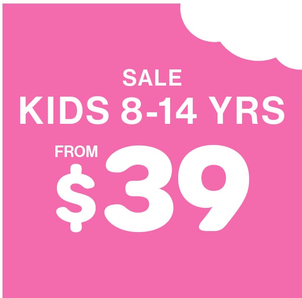 Sale Kids 8-14 Yrs From $39