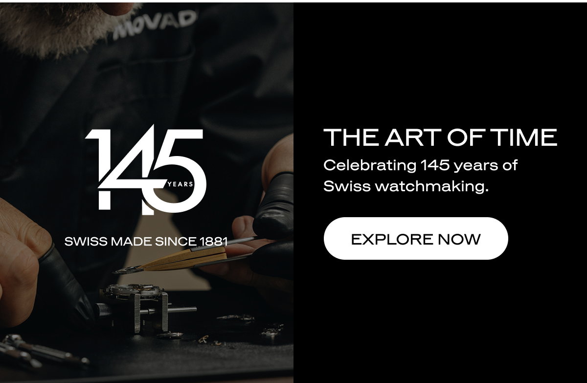 145 YEARS OF SWISS WATCHMAKING