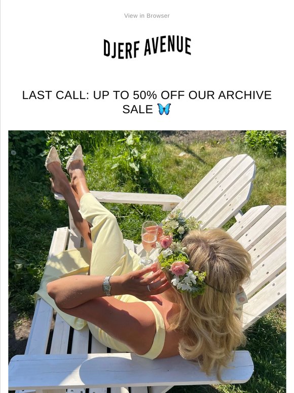 Last Call: Up to 50% Off our Archive Sale 🦋