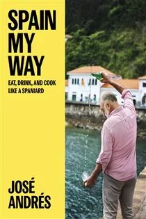 Spain My Way, by José Andrés