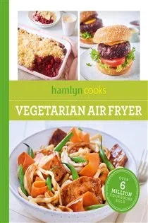 Hamlyn Cooks: Vegetarian Air Fryer, by Hamlyn
