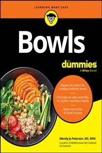 Bowls For Dummies, by Wendy Jo Peterson