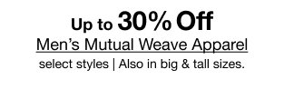 Up to 30% Off | Men’s Mutual Weave Apparel