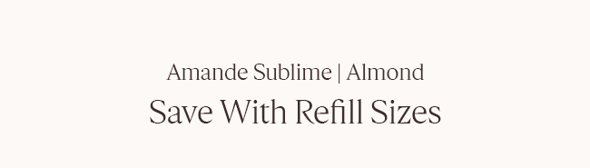 ALMOND SUBLIME | ALMOND | SAVE WITH REFILL SIZES