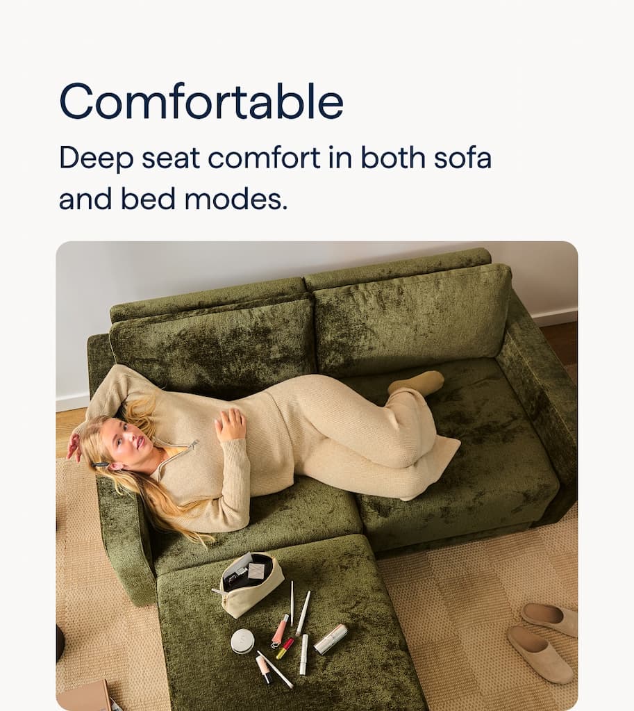 Comfortable. Deep seat comfort in both sofa and bed modes.