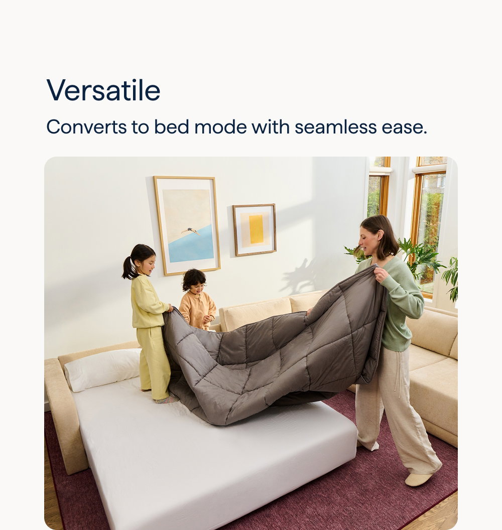 Versatile. Converts to bed mode with seamless ease.