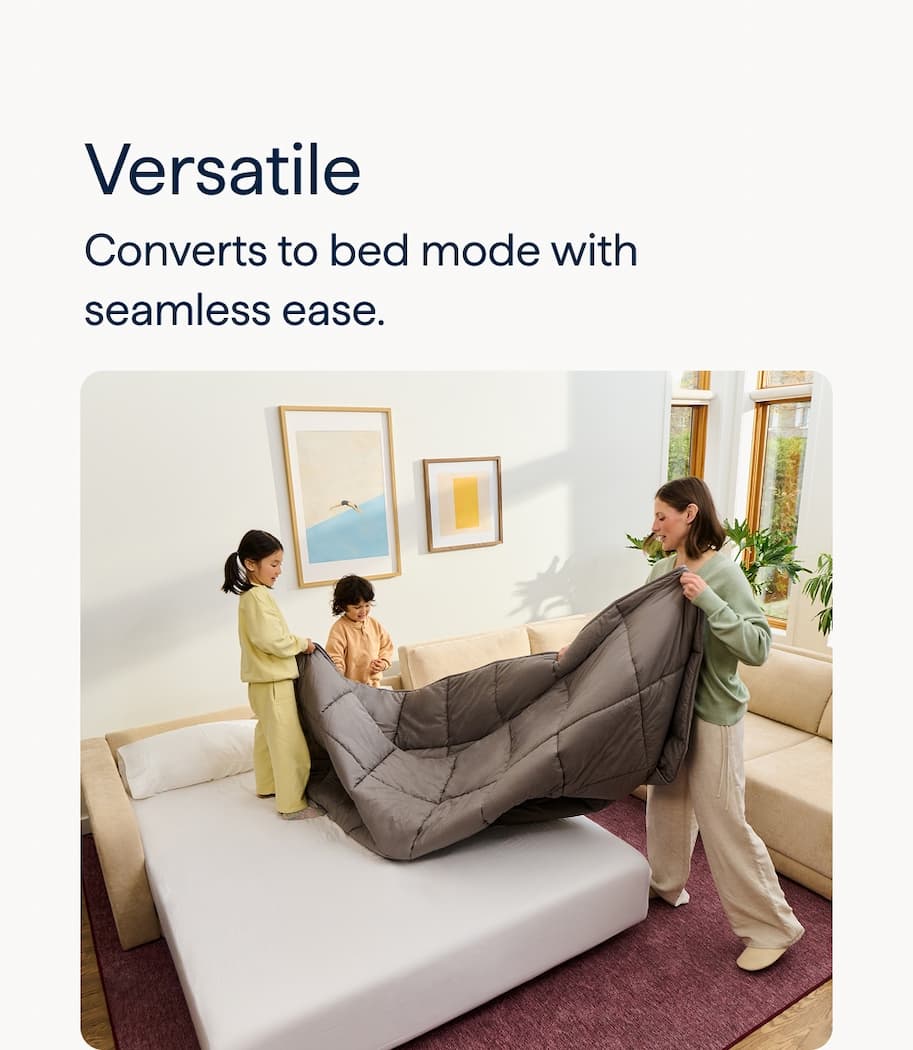 Versatile. Converts to bed mode with seamless ease.