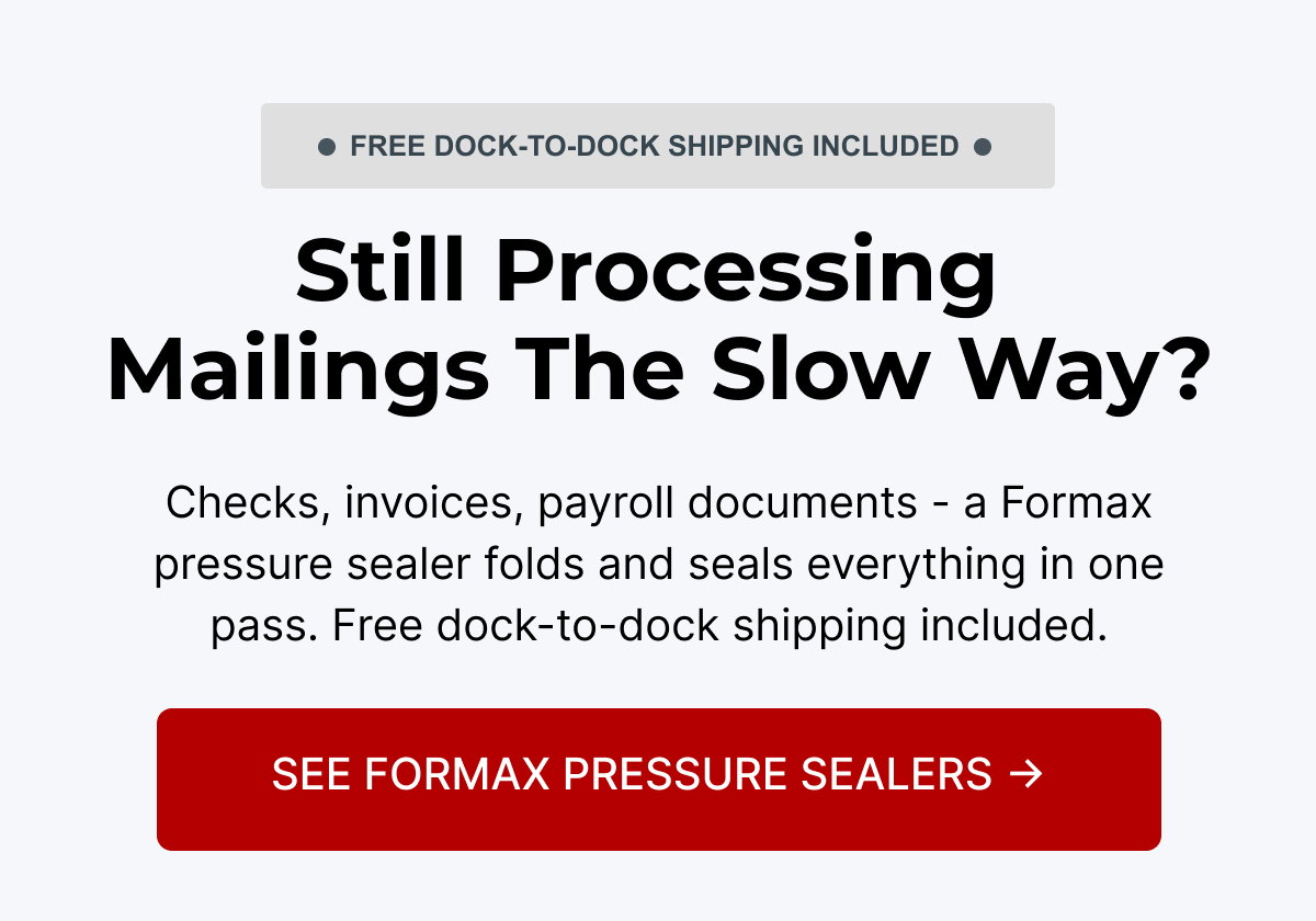 Still Processing  Mailings the Slow Way?