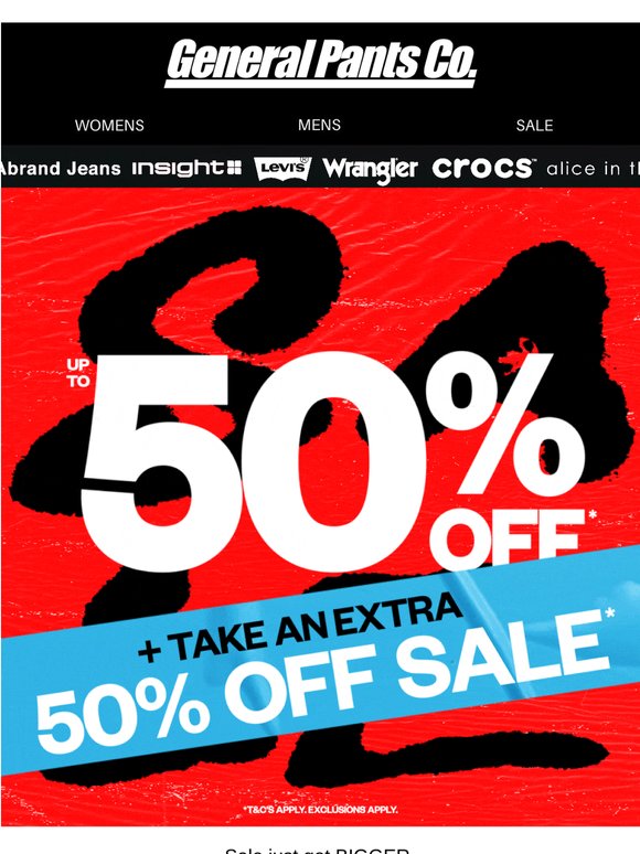 TAKE AN EXTRA 50% OFF SALE* IS BACK 🚨
