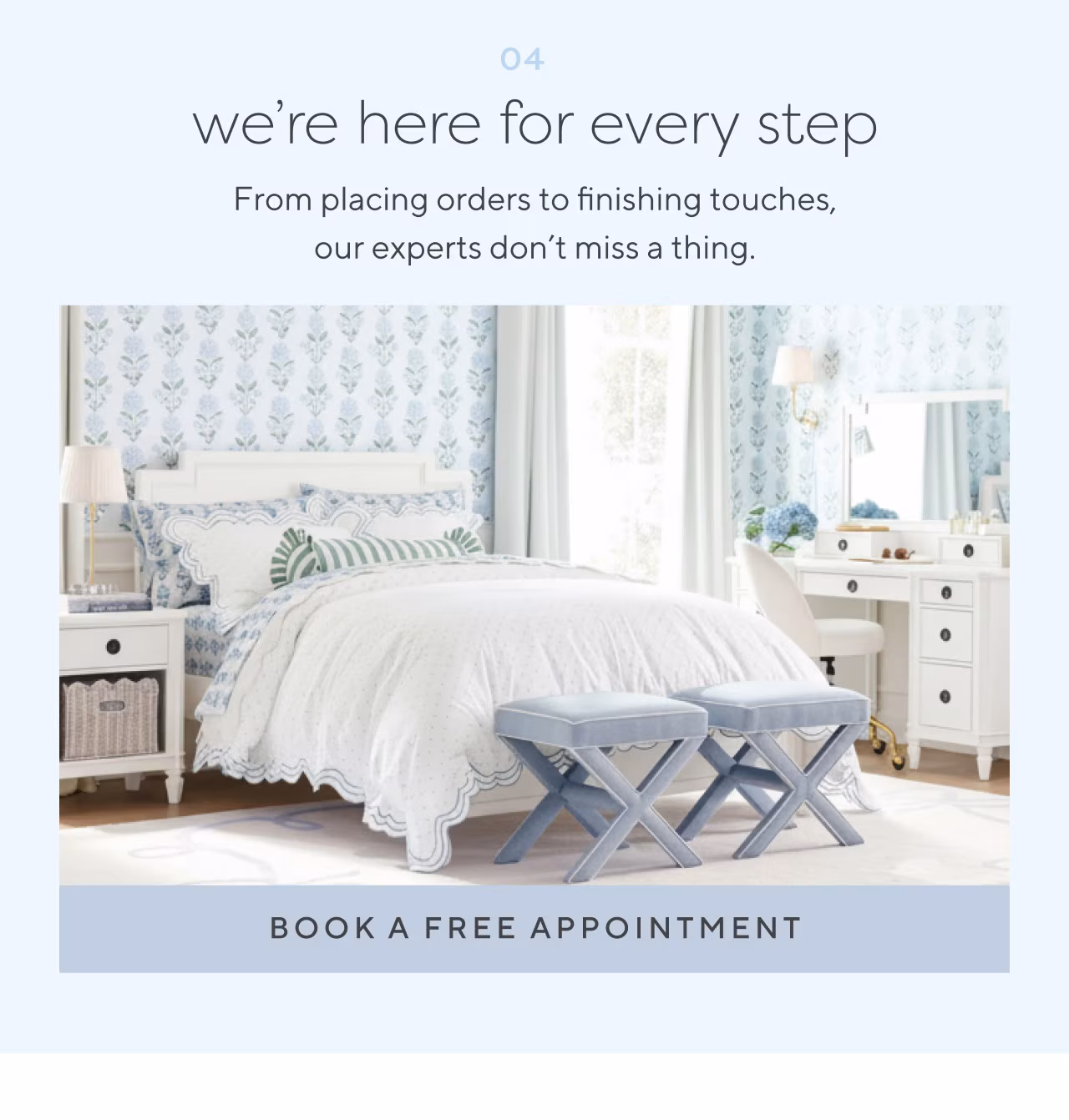 We're here for every step