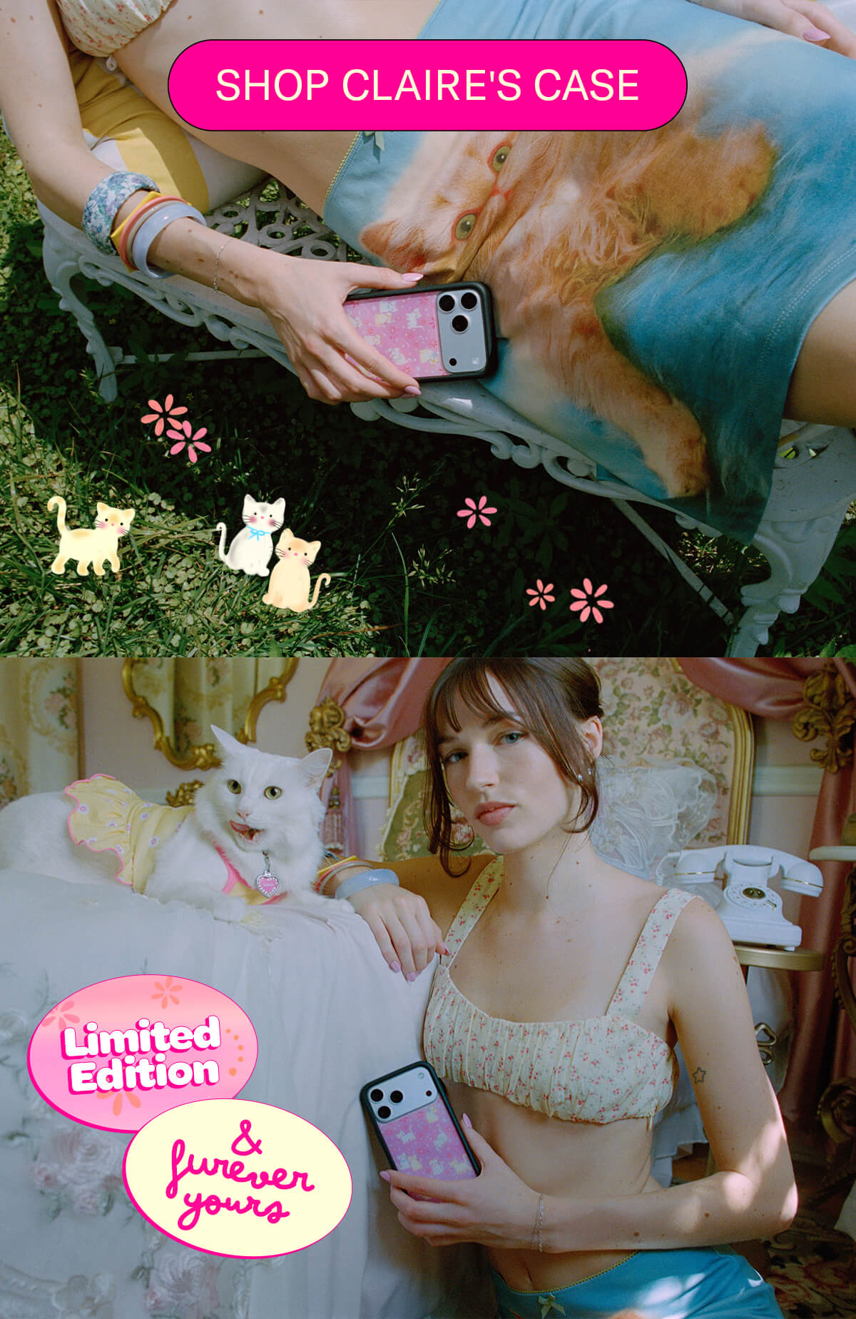 Limited edition & forever yours  [SHOP CLAIRE'S CASE]