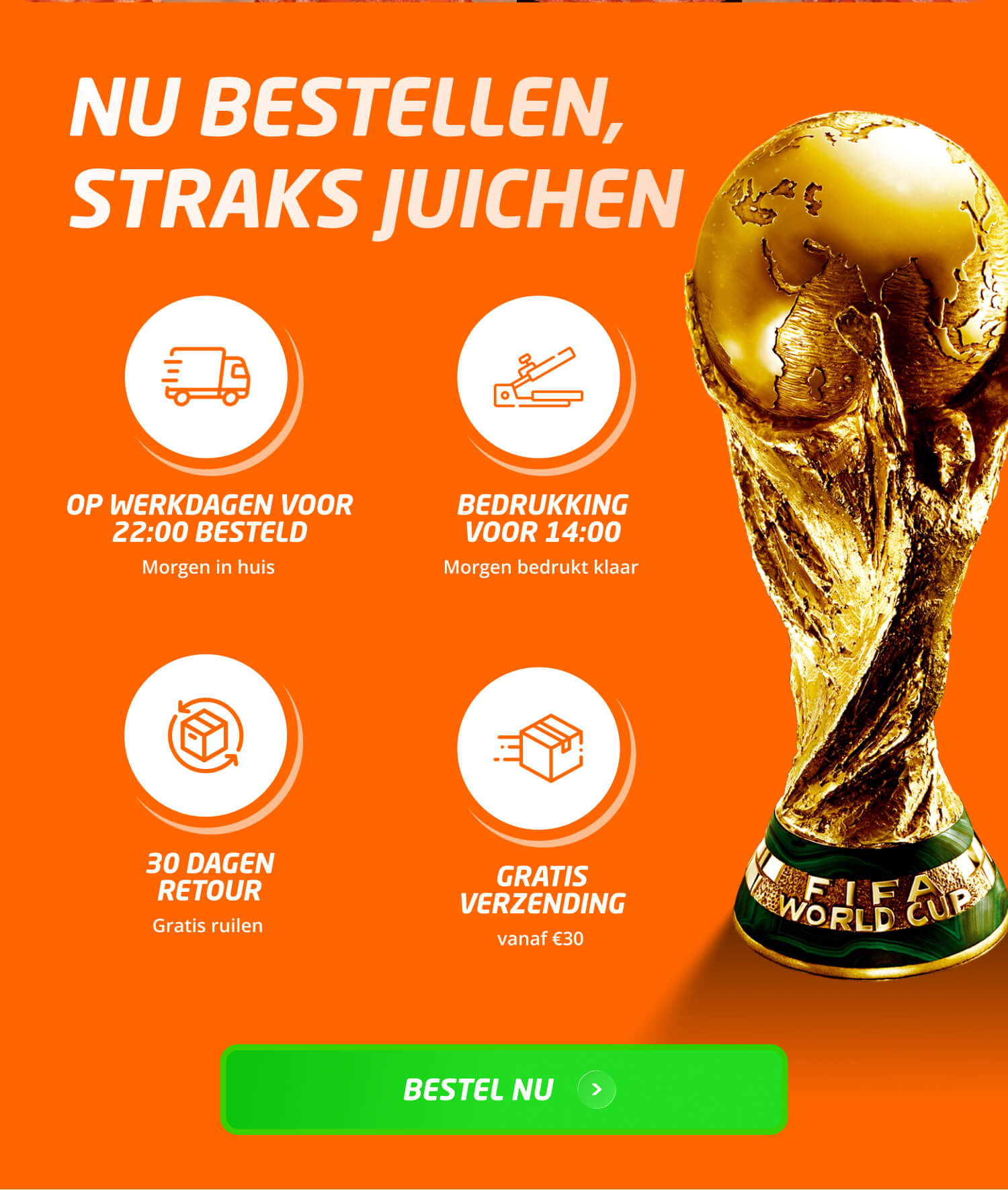 Nu bestellen, straks juichen