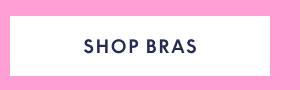 Shop Bras