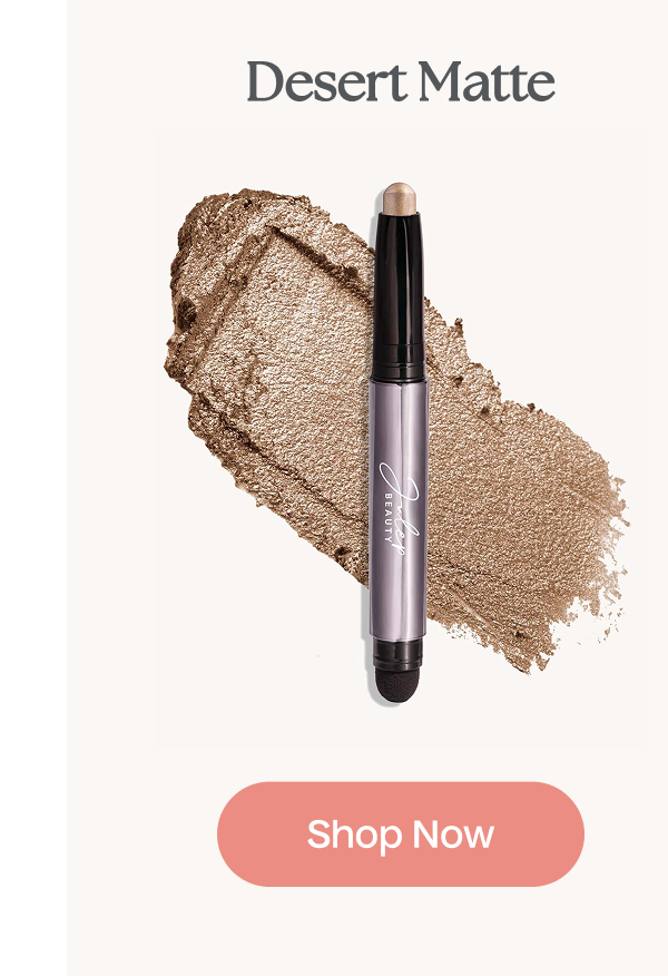 Desert Matte | Shop Now