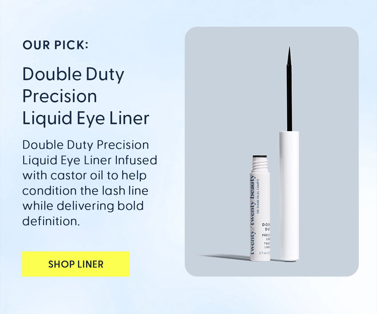 Double duty Precision Liquid Liner