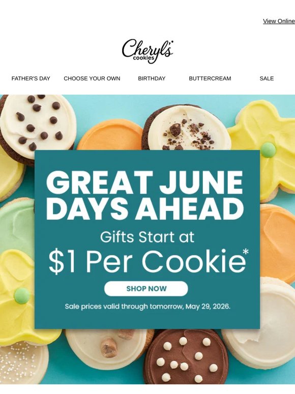 Treat dads and grads with gifts starting at $1 per cookie.