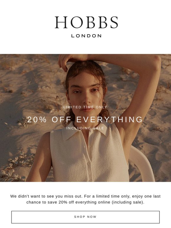 Now on: 20% OFF EVERYTHING