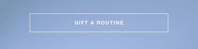 GIFT THE ROUTINE