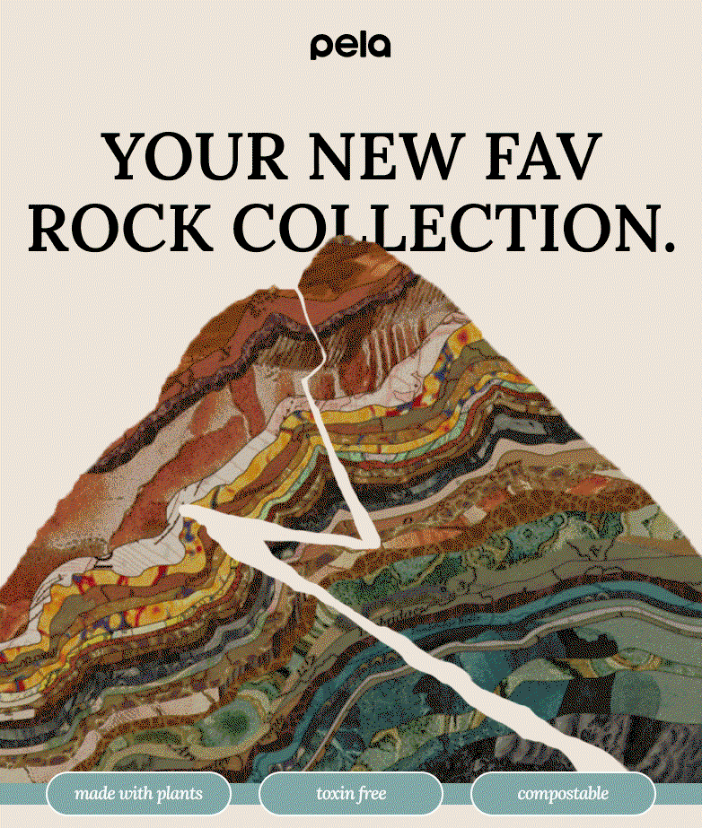 pela. Your New Fav Rock Collection. Made with Plants. Toxin Free. Compostable.