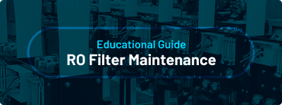 Educational Guide - RO Filter Maintenance