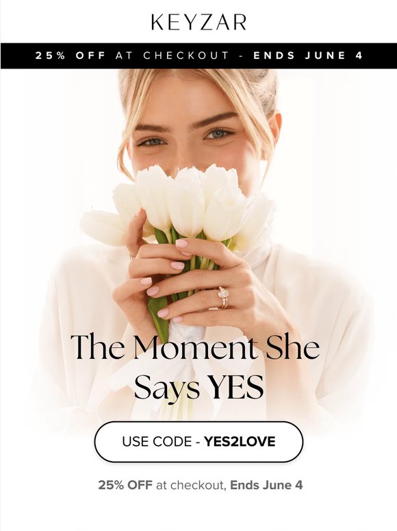 25% OFF for The Moment She Says YES