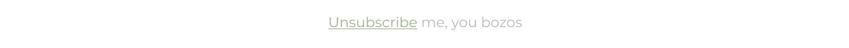 Unsubscribe