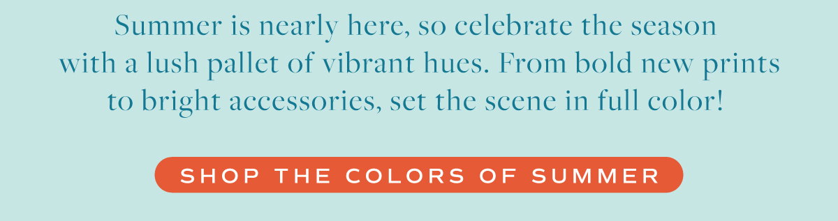 Explore The Colors of Summer