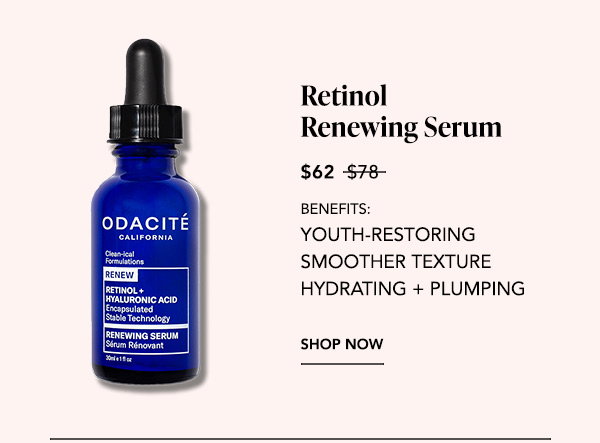 Product: Odacité Retinol + Hyaluronic Acid Renewing Serum, dropper bottle