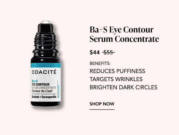 Product: Odacité Ba+S Eye Contour Serum Concentrate, roll-on bottle