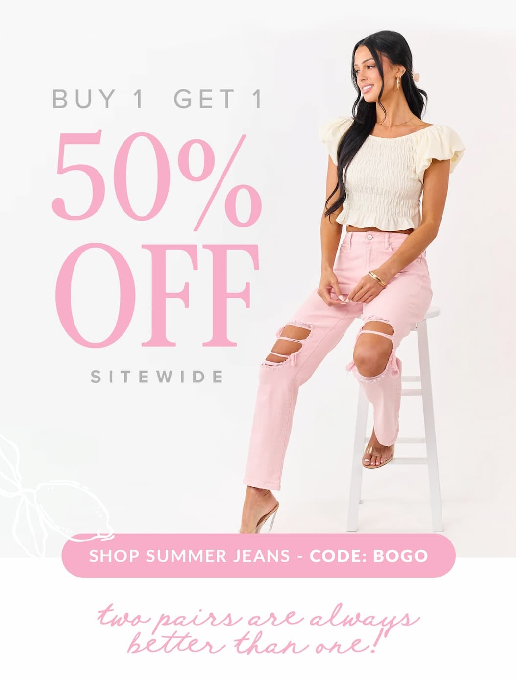BOGO 50% OFF sitewide, even jeans with BOGO