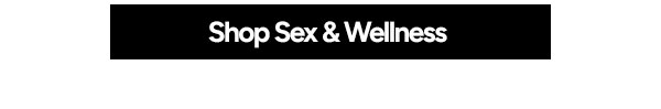 Shop Sex & Wellness