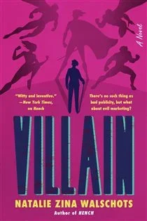 Villain (Book 2 of Hench Series) by Natalie Zina Walschots