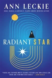 Radiant Star, by Ann Leckie