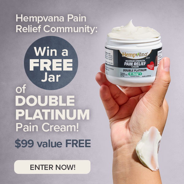 Hempvana Pain Relief Community: Win a FREE Jar of Double Platinum Pain Cream!