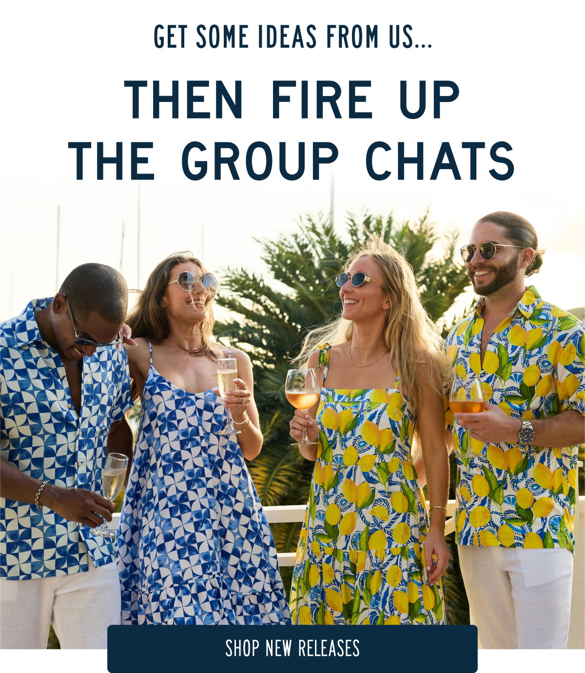 GET SOME IDEAS FROM US...  THEN FIRE UP THE GROUP CHATS  [[SHOP NEW RELEASES]]