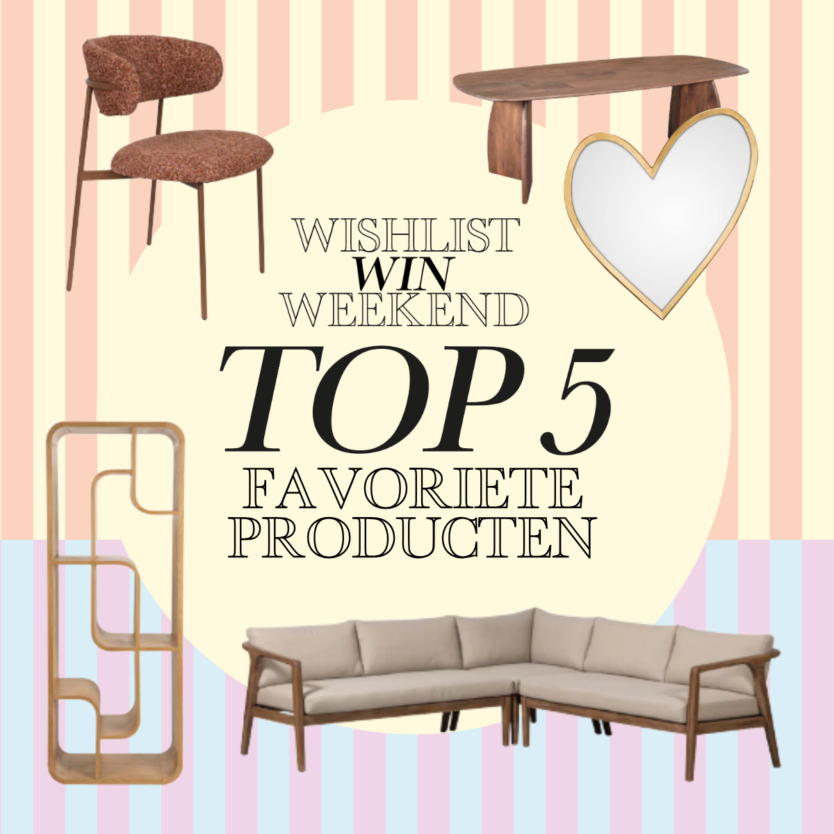Wij verzamelden de populairste producten van het afgelopen WishlistWinWeekend, zodat je de ultieme favorieten direct zelf kunt shoppen.