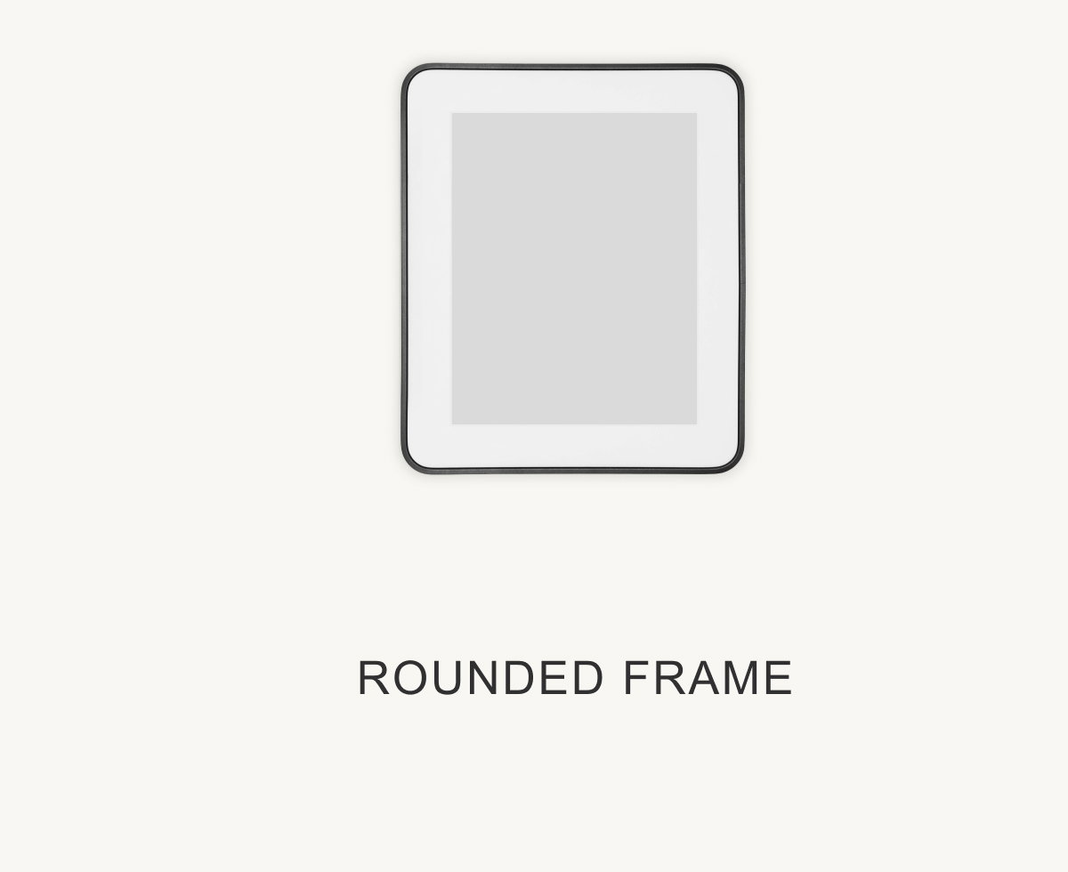 rounded frame